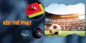 Chuyên Gia Hướng Dẫn Cách Chơi Kèo Thẻ Phạt Chuẩn Xác